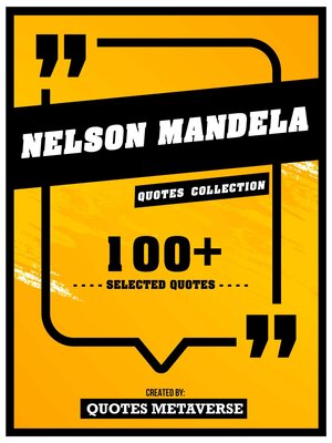 cover image of Nelson Mandela--Quotes Collection--100+ Selected Quotes